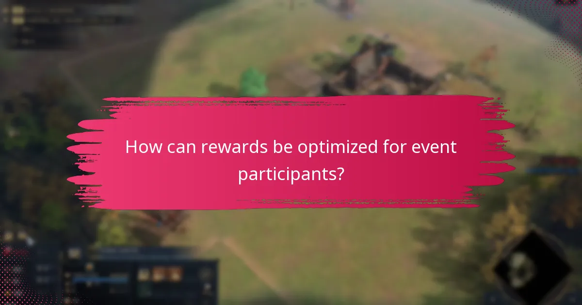 How can rewards be optimized for event participants?