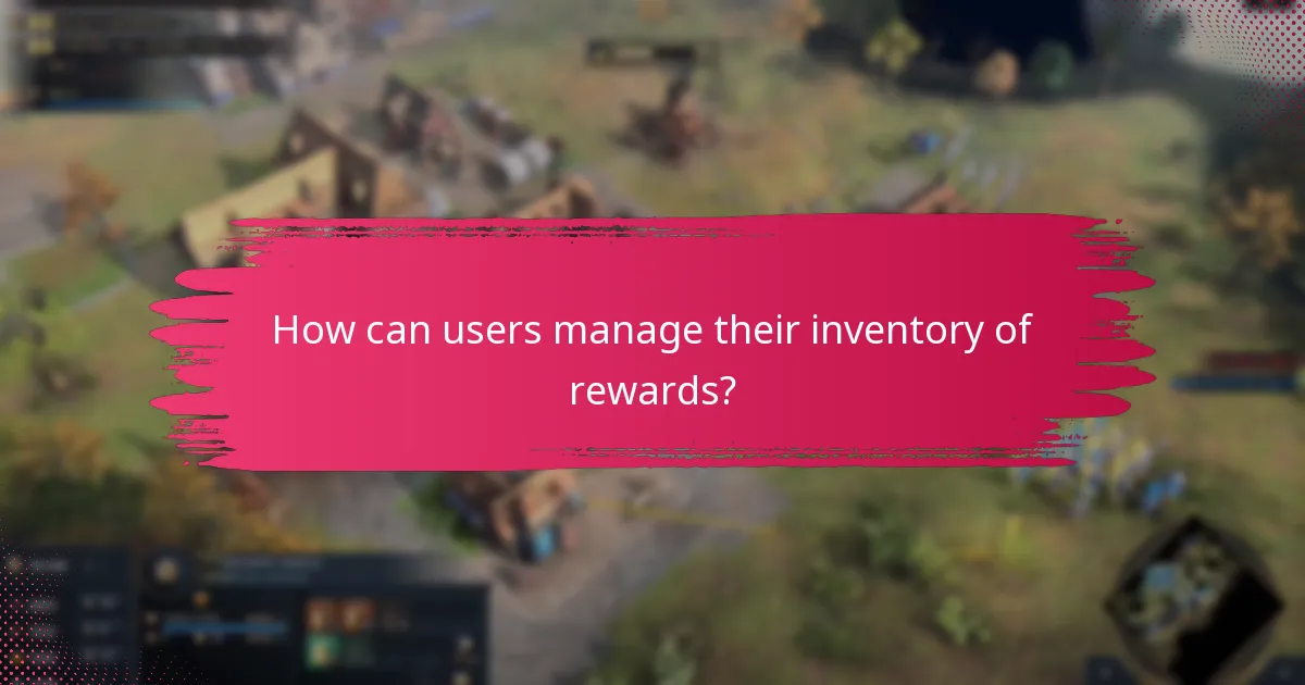 How can users manage their inventory of rewards?