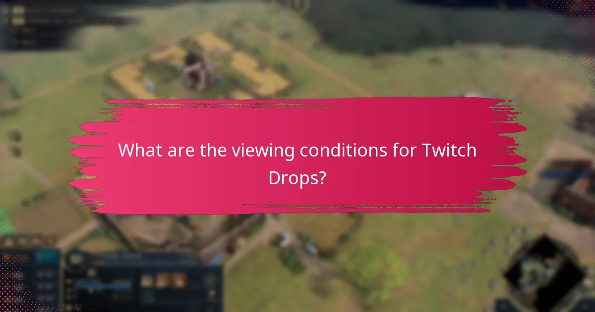 How to maximize your chances of receiving Twitch Drops?