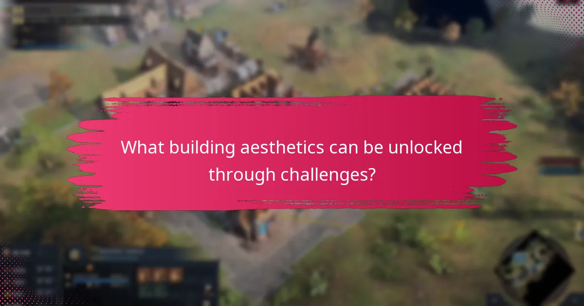 What building aesthetics can be unlocked through challenges?